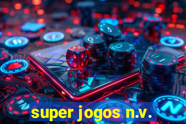 super jogos n.v.